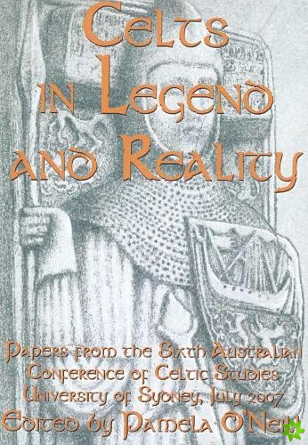 Celts in Legend and Reality