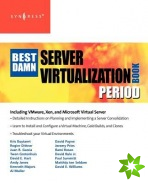 Best Damn Server Virtualization Book Period