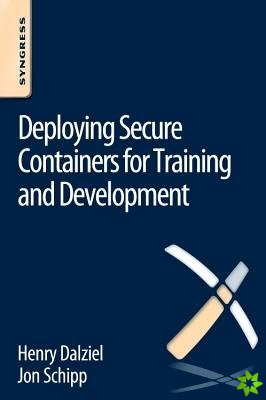 Deploying Secure Containers for Training and Development