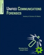 Unified Communications Forensics