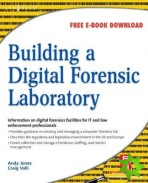 Building a Digital Forensic Laboratory