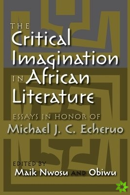 Critical Imagination in African Literature