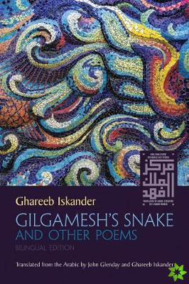 Gilgameshs Snake and Other Poems