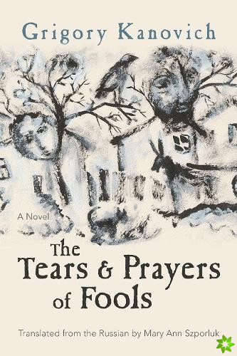 Tears and Prayers of Fools