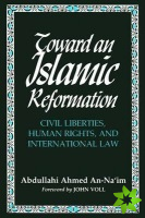 Toward An Islamic Reformation