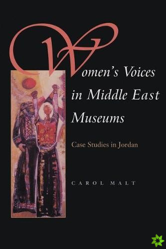 Women's Voices in Middle East Museums