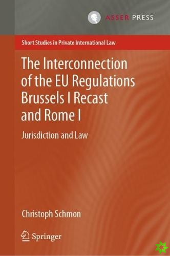 Interconnection of the EU Regulations Brussels I Recast and Rome I