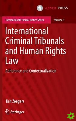 International Criminal Tribunals and Human Rights Law