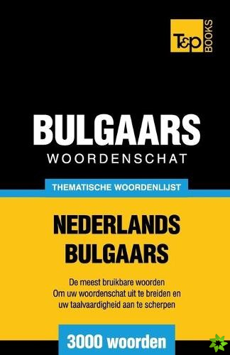 Thematische woordenschat Nederlands-Bulgaars - 3000 woorden