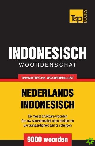 Thematische woordenschat Nederlands-Indonesisch - 9000 woorden