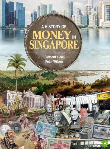 History of Money in Singapore