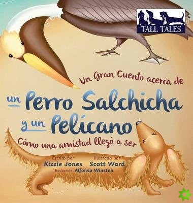 Gran Cuento Acerca de Un Perro Salchicha y Un Pel cano