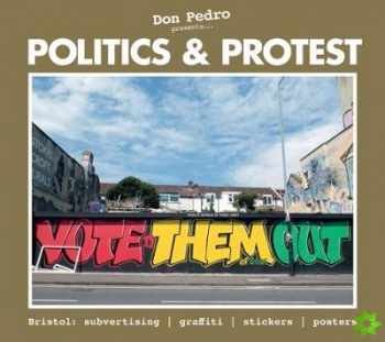 Don Pedro Presents Politics & Protest