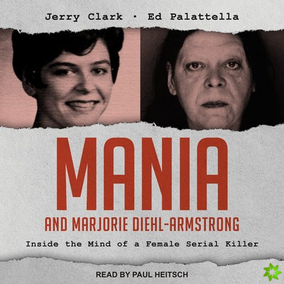 Mania and Marjorie Diehl-Armstrong