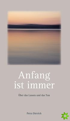 Anfang ist immer
