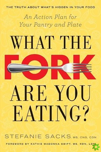 What the Fork are You Eating?