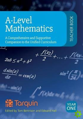 A-Level Teacher Book Year 1: A Comprehensive and Supportive Companion to the Unified Curriculum