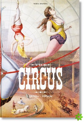 Circus. 1870s1950s
