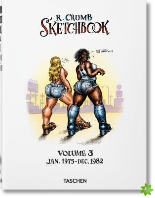Robert Crumb. Sketchbook Vol. 3. 1975-1982