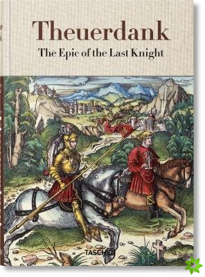 Theuerdank. The Epic of the Last Knight