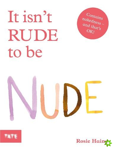 It Isn't Rude to Be Nude