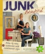 Junk Beautiful: Room by Room Makeovers with Junkmarket Style