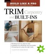 Trim Carpentry and BuiltIns
