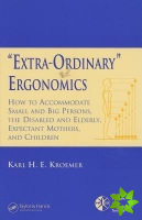 'Extra-Ordinary' Ergonomics