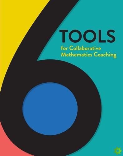 6 Tools for Collaborative Mathematics Coaching