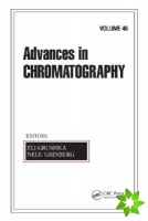 Advances in Chromatography, Volume 46