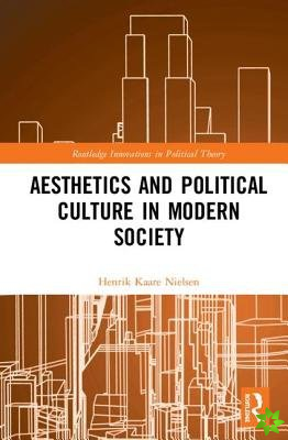 Aesthetics and Political Culture in Modern Society