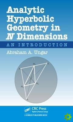 Analytic Hyperbolic Geometry in N Dimensions