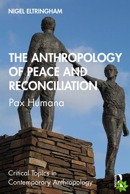 Anthropology of Peace and Reconciliation