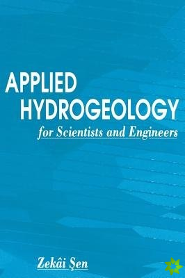 Applied Hydrogeology for Scientists and Engineers