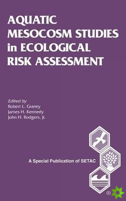Aquatic Mesocosm Studies in Ecological Risk Assessment