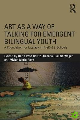 Art as a Way of Talking for Emergent Bilingual Youth