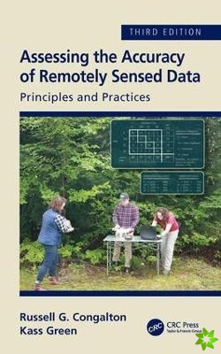 Assessing the Accuracy of Remotely Sensed Data