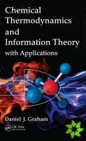 Chemical Thermodynamics and Information Theory with Applications