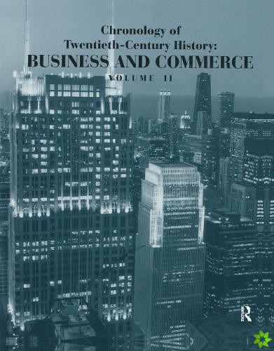 Chronology of Twentieth-Century History: Business and Commerce