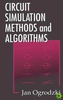 Circuit Simulation Methods and Algorithms
