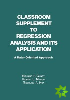 Classroom Supplement to Regression Analysis and its Application