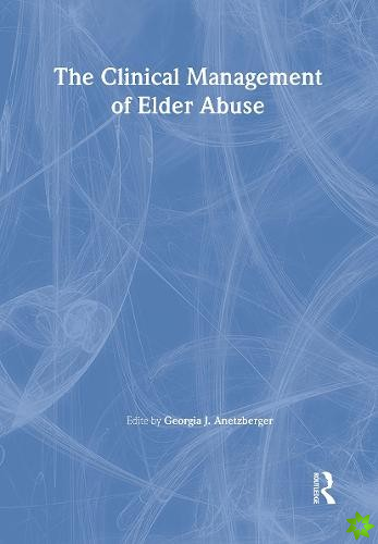 Clinical Management of Elder Abuse