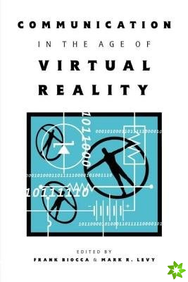 Communication in the Age of Virtual Reality
