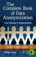 Complete Book of Data Anonymization