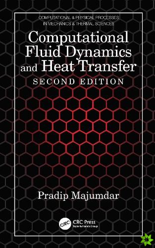 Computational Fluid Dynamics and Heat Transfer