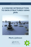 Concise Introduction to Data Structures using Java