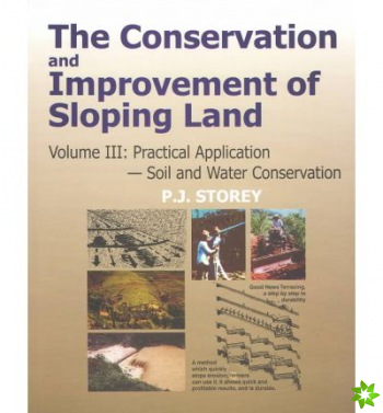 Conservation and Improvement of Sloping Lands, Volume 3