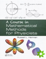 Course in Mathematical Methods for Physicists