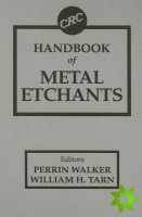 CRC Handbook of Metal Etchants