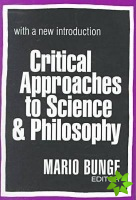 Critical Approaches to Science and Philosophy